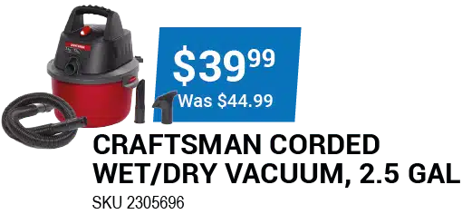 CRAFTSMAN CORDED WET/DRY VACUUM, 2.5 GAL