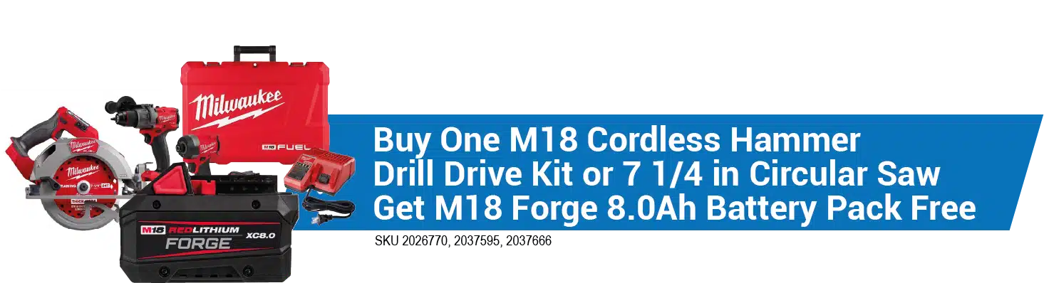Buy One M18 Cordless Hammer Drill Drive Kit or 7 1/4 in Circular Saw Get M18 Forge 8.0Ah Battery Pack Free