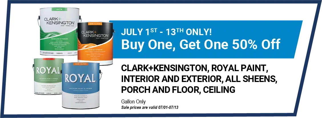 Clark + Kensington and Royal Paints Buy one Get one 50 off